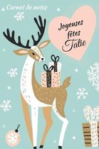 Carnet de Notes Joyeuses fetes Tatie