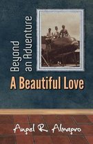 Beyond an Adventure: A Beautiful Love
