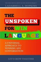 The Unspoken For Win Language: A Universal Approach to Winning Any Conversation