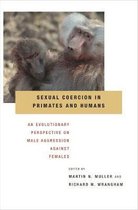 Sexual Coercion in Primates and Humans