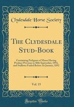 The Clydesdale Stud-Book, Vol. 15