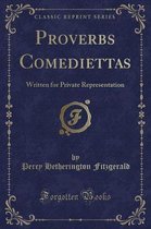 Proverbs Comediettas
