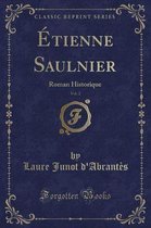 Etienne Saulnier, Vol. 2