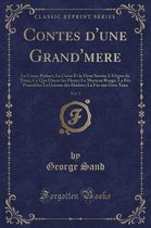 Contes d'Une Grand'mere, Vol. 1