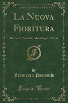 La Nuova Fioritura