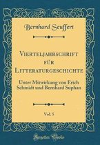 Vierteljahrschrift Fur Litteraturgeschichte, Vol. 5