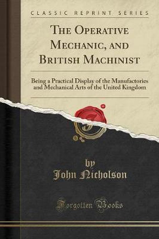 The Operative Mechanic, and British Machinist