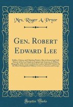 Gen. Robert Edward Lee