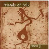 Friends Of Folk - Volume 3