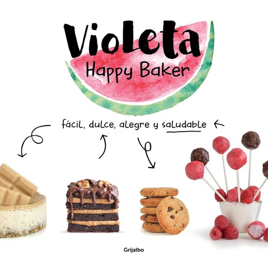 Violeta Happy Baker. Fácil, dulce, alegre y saludable - cover
