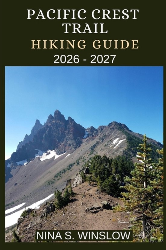 The Ultimate Hiking Guide- Pacific Crest Trail Hiking Guide  ... - cover