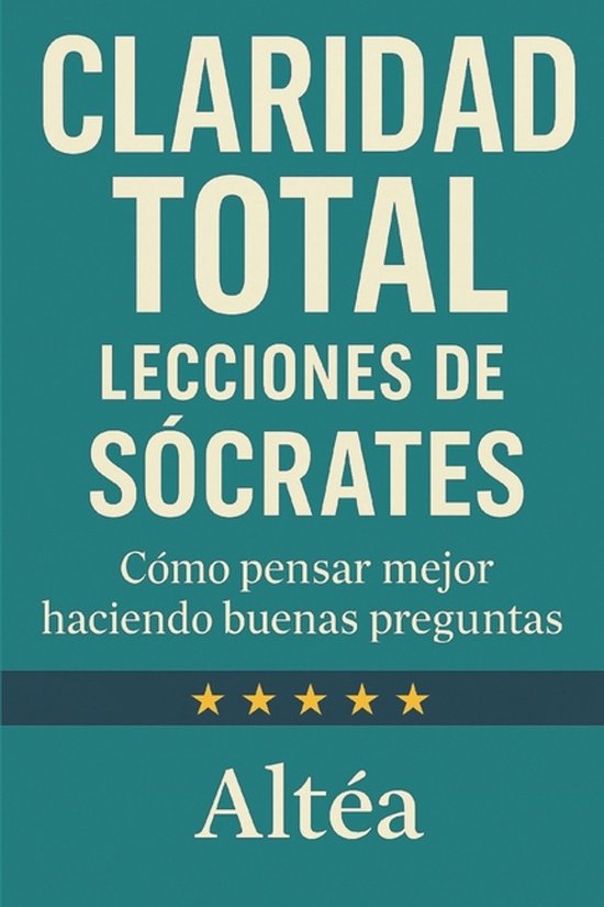 Lecciones Eternas- CLARIDAD TOTAL Lecciones de Sócrates - cover