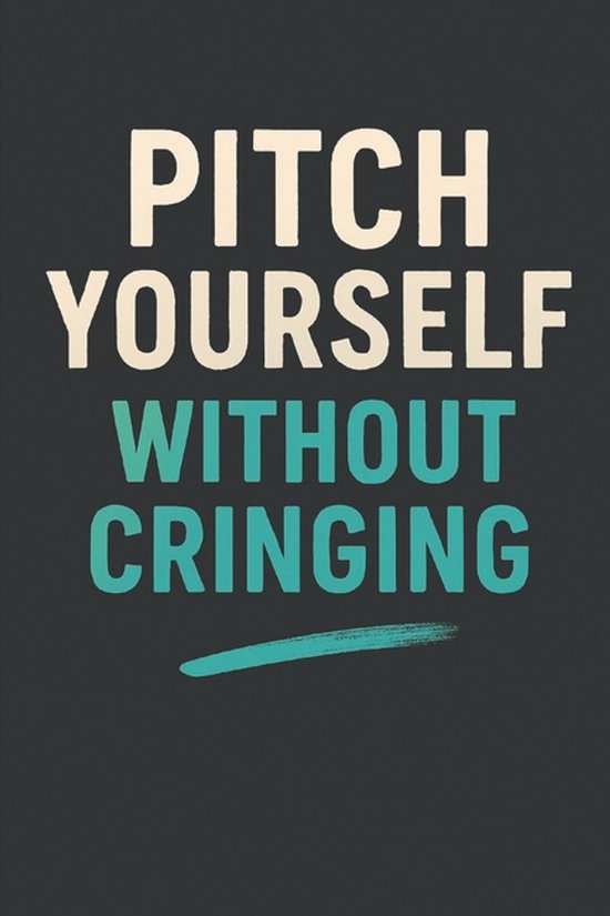 Pitch Yourself Without Cringing - cover