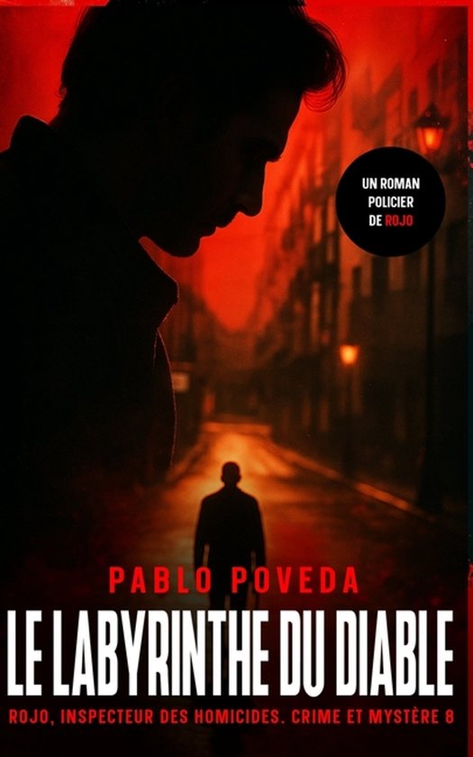 Rojo, Inspecteur Des Homicides. Crime Et Mystère-Le Labyrin ... - cover