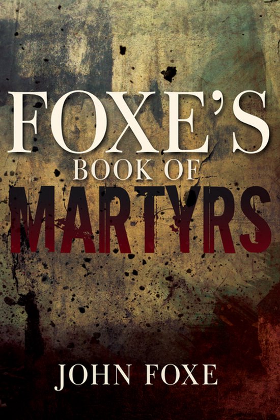 Foxe's Book of Martyrs - cover