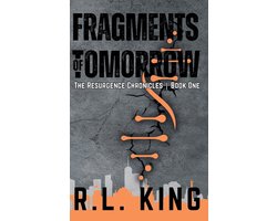 The Resurgence Chronicles- Fragments of Tomorrow