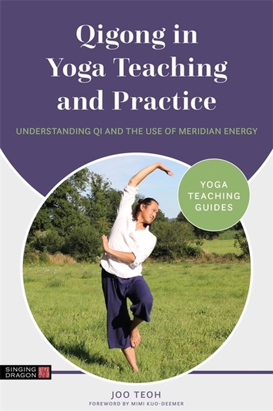 Yoga Teaching Guides- Qigong in Yoga Teaching and Practice