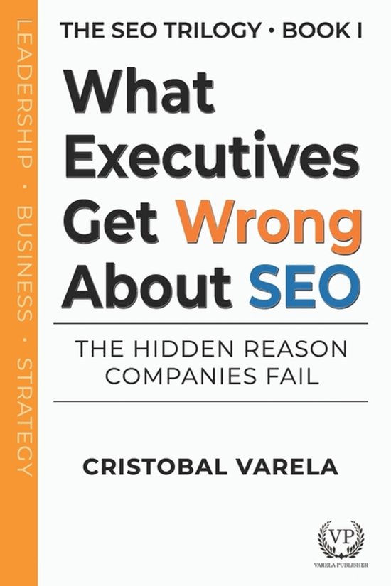 SEO Trilogy- What Executives Get Wrong About SEO - cover