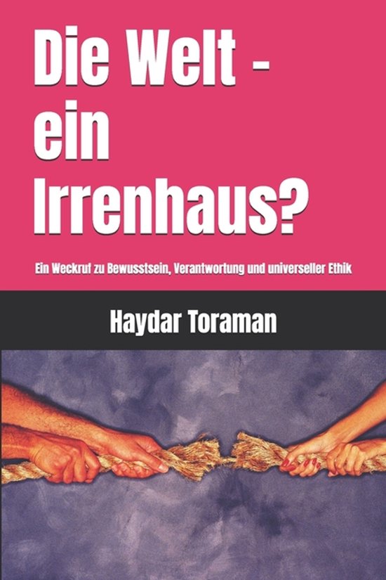 Die Welt - ein Irrenhaus? - cover
