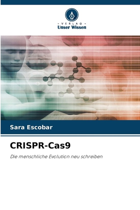 Boekomslag met een moleculaire structuur en een menselijk gezicht op de achtergrond. Titel: CRISPR-Cas9.