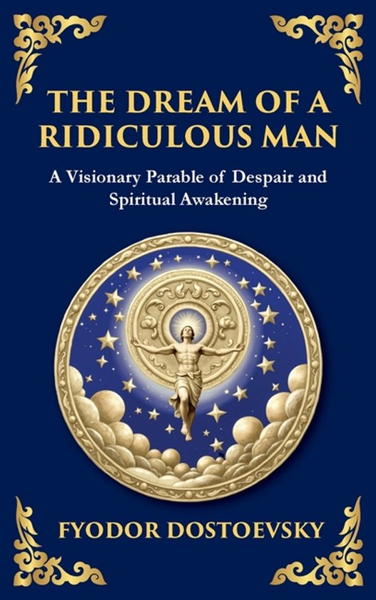 Boek 'The Dream of a Ridiculous Man' van Fyodor Dostoevsky, met een afbeelding van een man omringd door sterren en wolken.