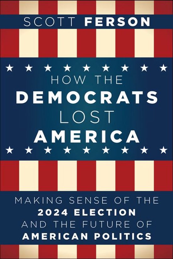 How the Democrats Lost America - cover