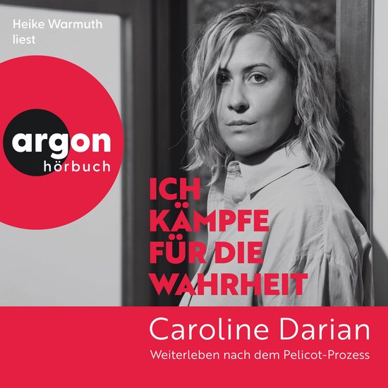 Ich kämpfe für die Wahrheit - Weiterleben nach dem Pelicot ... - cover