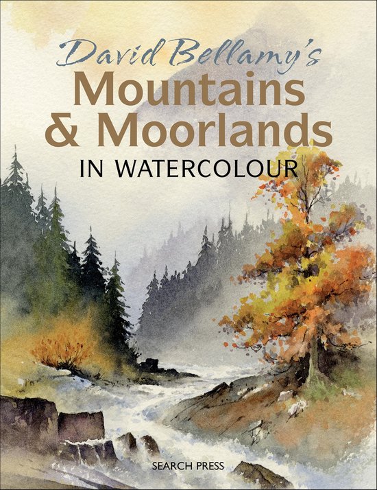 David Bellamy's Mountains & Moorlands in Watercolour - cover