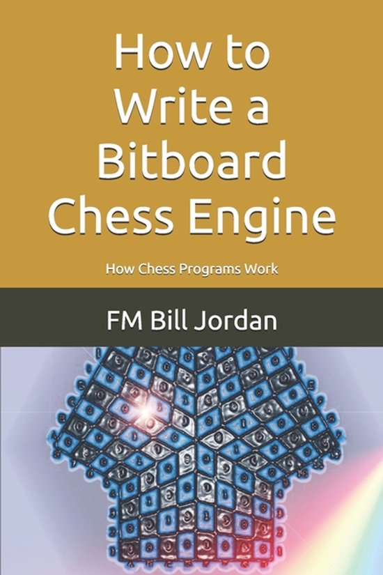 How to Write a Bitboard Chess Engine - cover