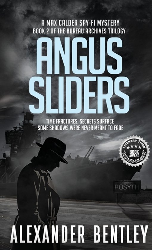 The Bureau Archives Trilogy- Angus Sliders - cover