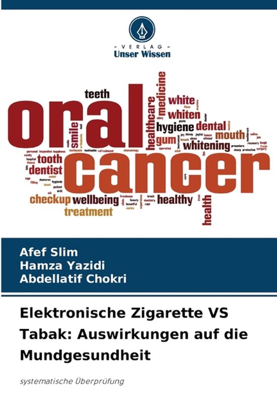 Boekomslag: "Elektronische Zigarette VS Tabak: Auswirkungen auf die Mundgesundheit". Titel met tekst "oral cancer".