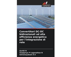 Convertitori DC-DC bidirezionali ad alta efficienza energetica per l'integrazione di rete
