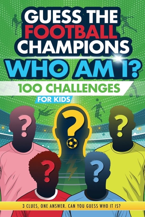 Football Champions Who Am I Quiz Book For Kids - cover