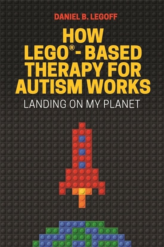 How LEGO -Based Therapy for Autism Works - cover