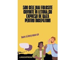 500 Cele Mai Folosite Cuvinte în Letona cu Expresii de Bază pentru Începători