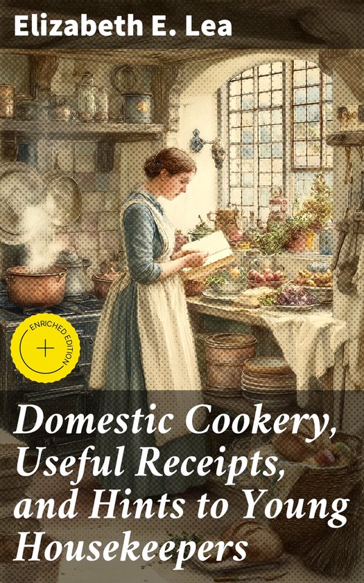 Domestic Cookery, Useful Receipts, and Hints to Young Housek ... - cover