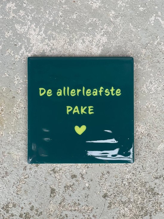 tegeltje-pake-fries-hippe-spreuktegel-afscheid-cadeau-nieuwe