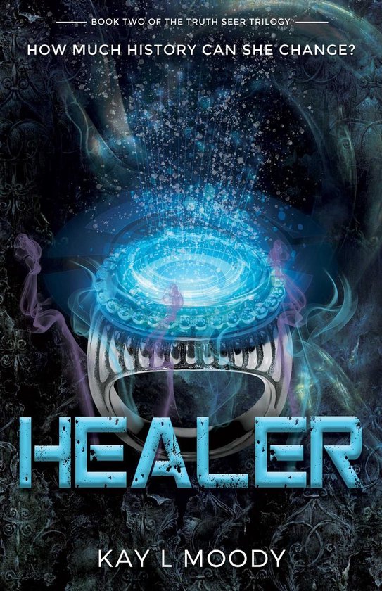 Truth Seer Trilogy 2 - Healer - cover