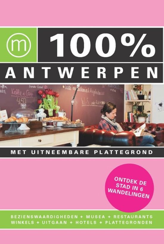 Cover van de gids "100% Antwerpen" met een foto van een café-interieur met gebak en een vrouw op een bank. Tekst: "100% ANTWERPEN" en "MET UITNEEMBARE PLATTEGROND".