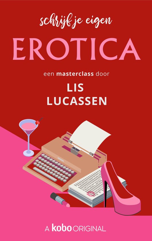 Schrijf je eigen - Schrijf je eigen erotica