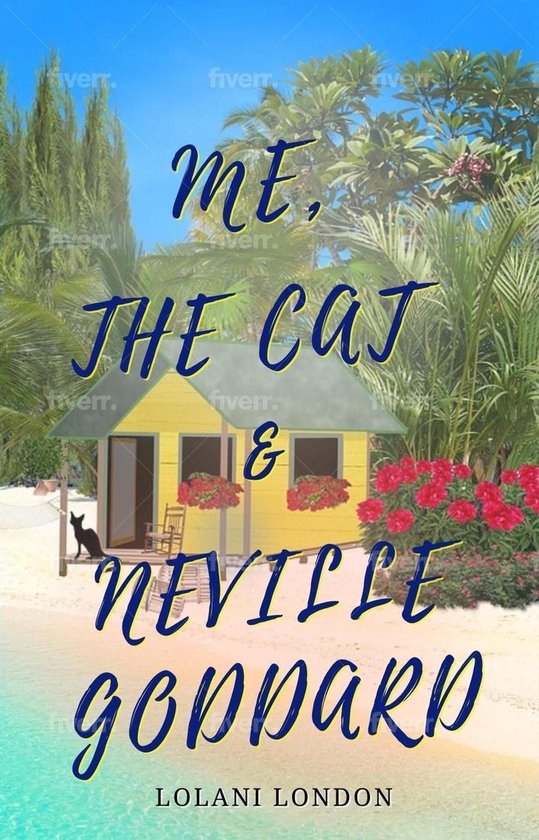 Me, the Cat & Neville Goddard - cover