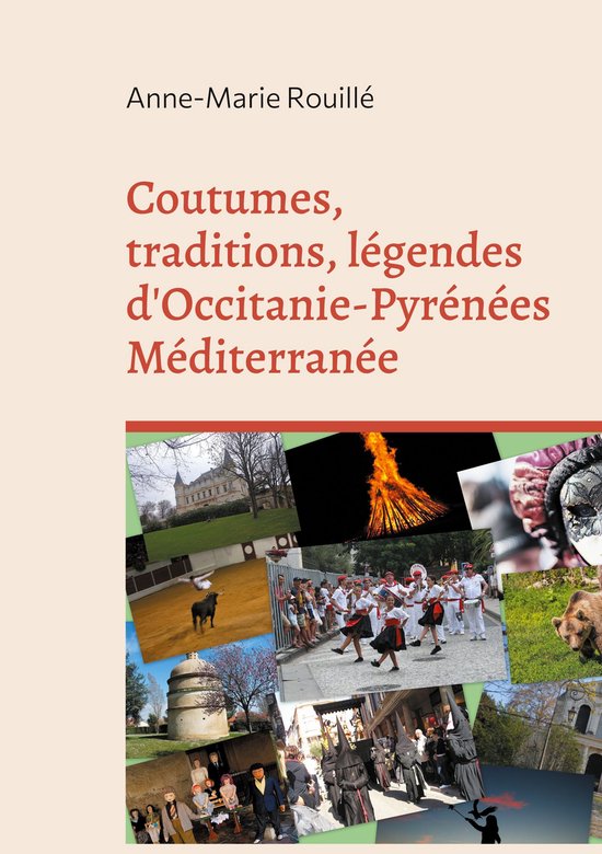Occitanie...découvertes 2 - Coutumes, traditions, légendes ... - cover