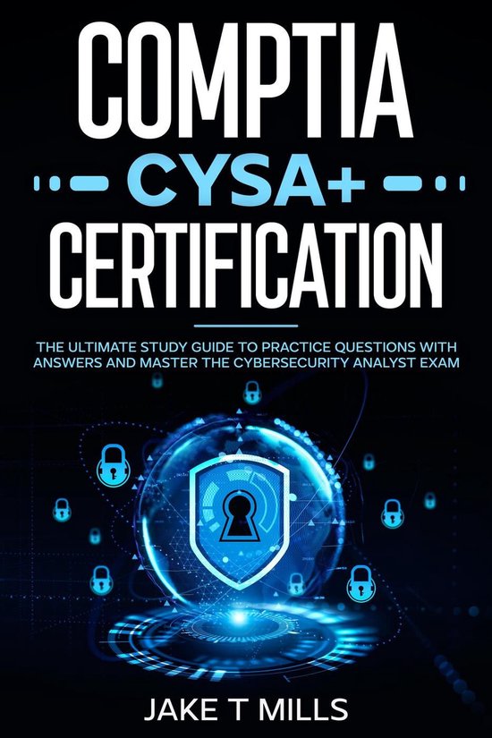 CompTIA CySA+ Certification The Ultimate Study Guide to Prac ... - cover