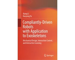 Intelligent Technologies and Robotics (R0) - Compliantly-Driven Robots with Application to Exoskeletons