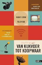 Van kijkvoer tot koopwaar