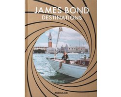 Omslag van Assouline – James Bond Destinations – Luxe Coffee Table Book – 007 Collectors Edition – Engels – Hardcover – 328 pagina’s