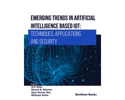 Emerging Trends in Artificial Intelligence Based IoT: Techniques, Applications and Security