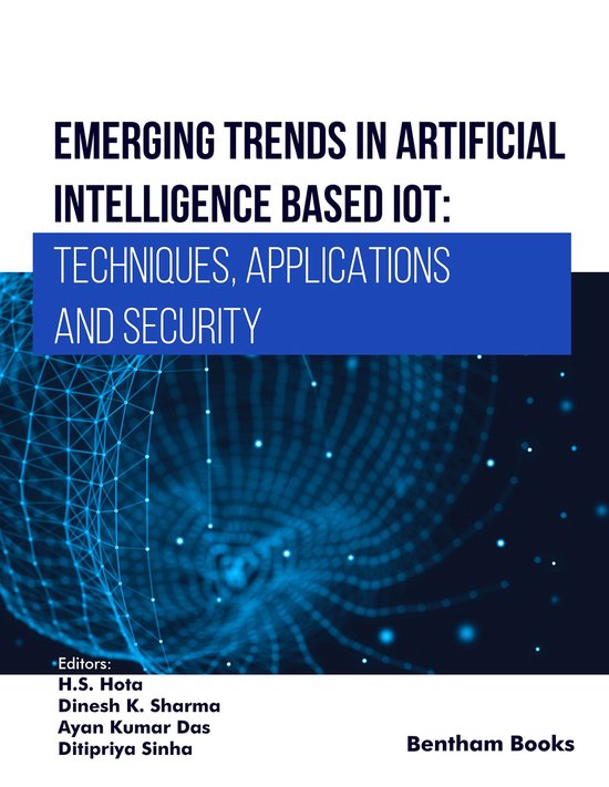 Emerging Trends in Artificial Intelligence Based IoT: Techni ... - cover