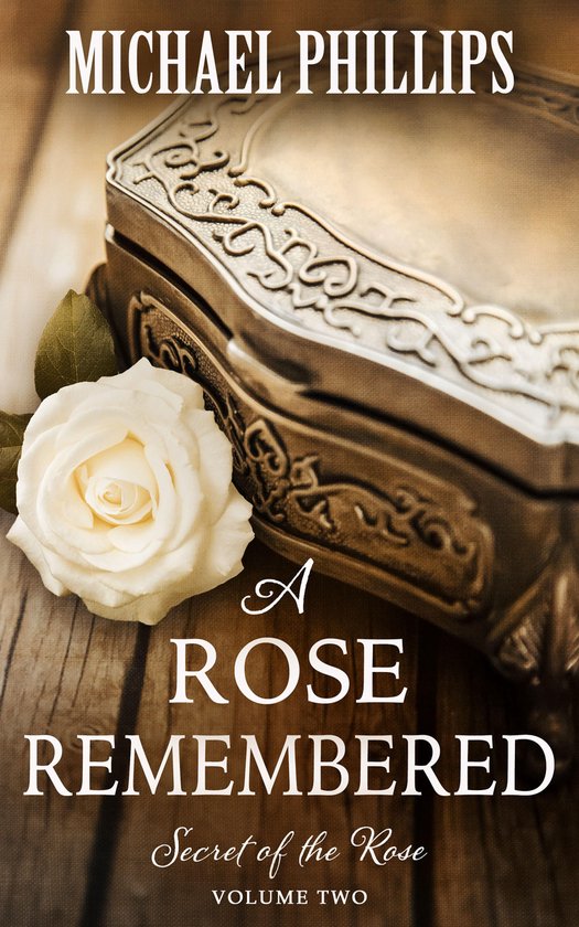 Secret of the Rose 2 - A Rose Remembered - cover