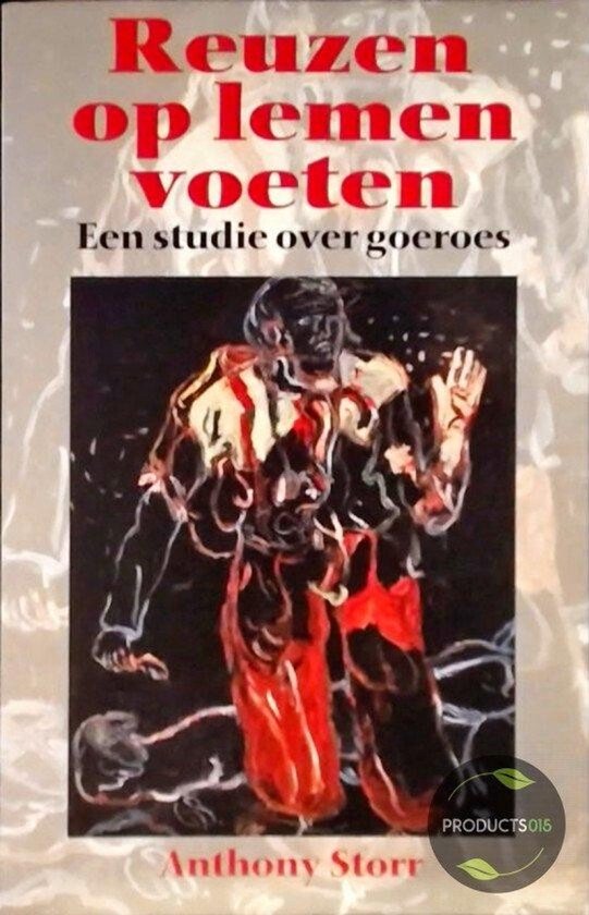 Boek 'Reuzen op lemen voeten' van Anthony Storr. Een studie over goeroes met een schilderij van een mens in rood-gele kledij.